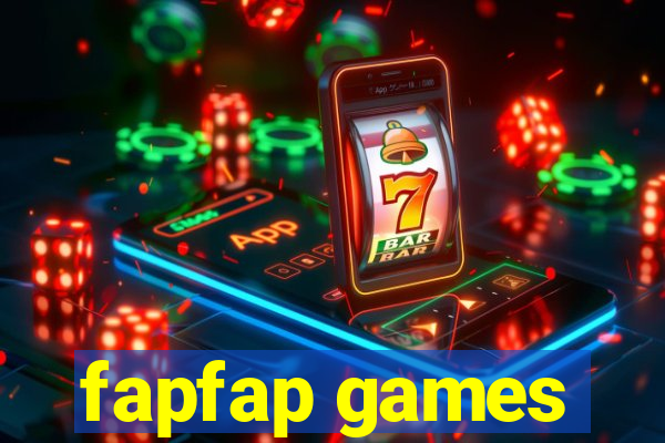 fapfap games